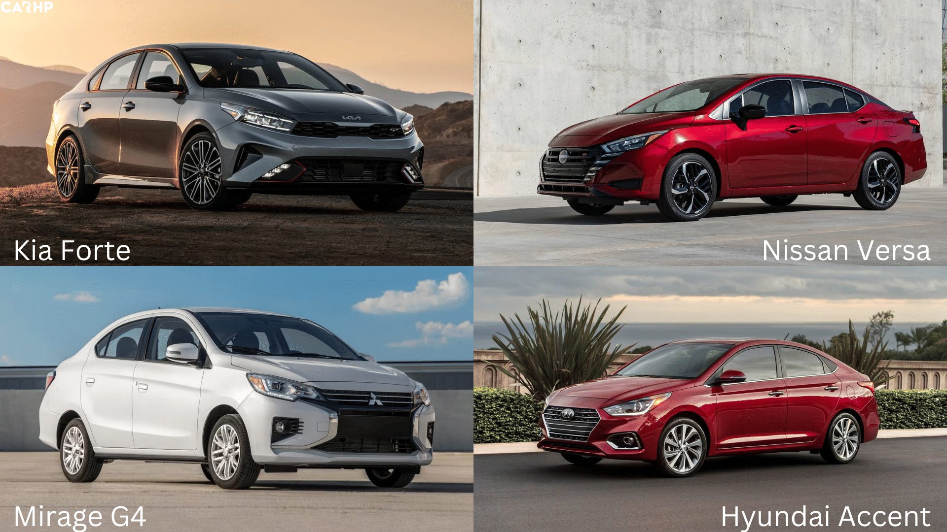Kia Forte, Nissan Versa, Mitsubishi Mirage G4, Hyundai Accent