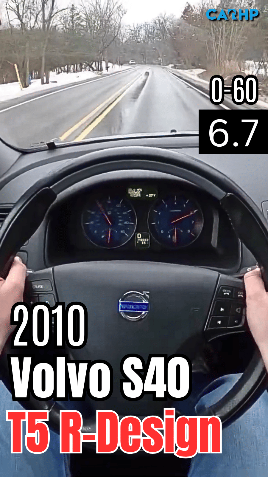 2010 Volvo S40 T5 R-Design 0-60 mph time