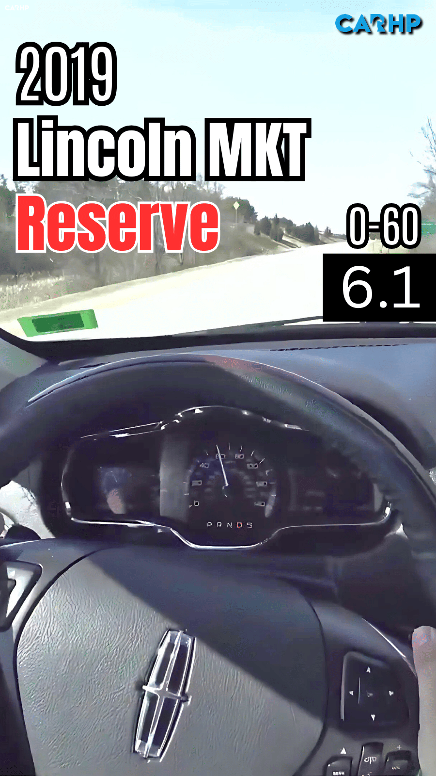 2019 Lincoln MKT Reserve 0-60 mph time